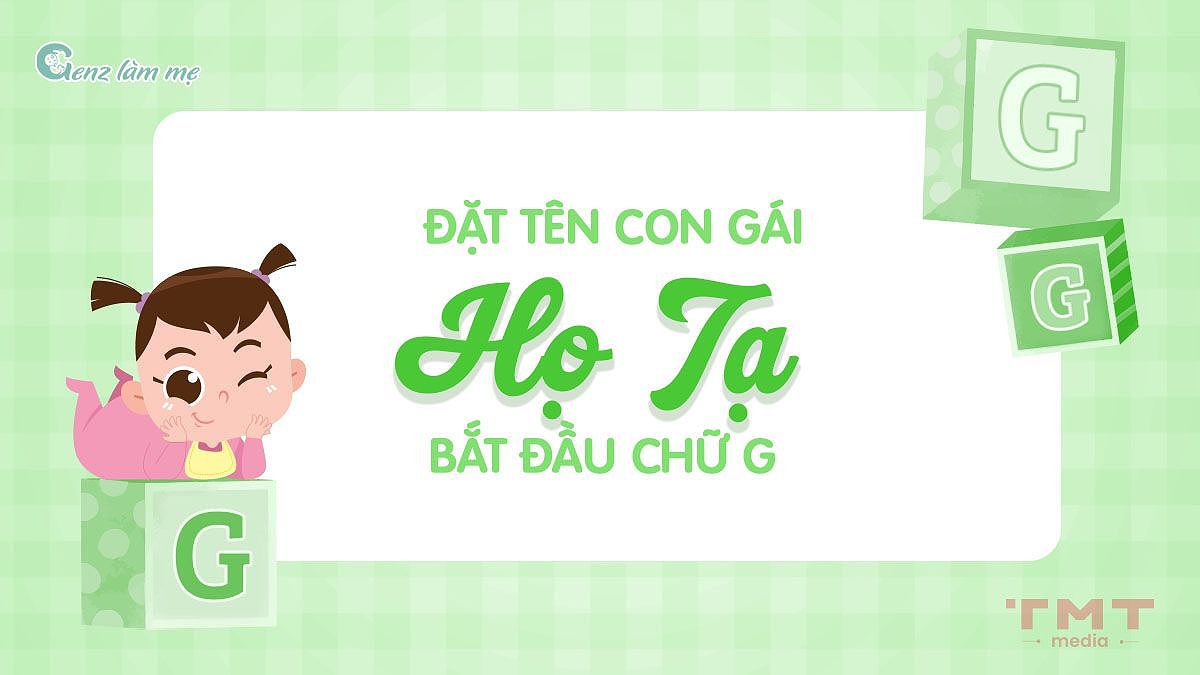 Đặt tên con gái họ Tạ bắt đầu bằng chữ G