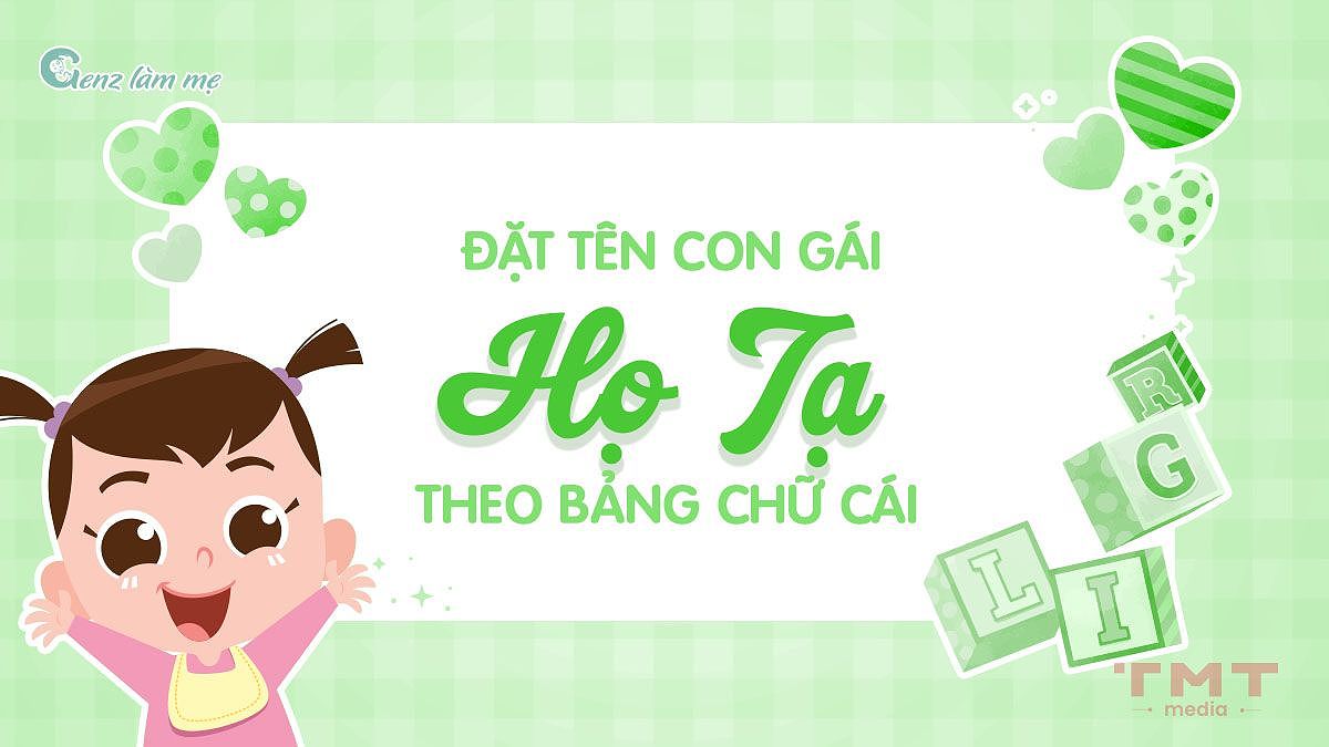 Đặt tên con gái họ Tạ theo bảng chữ cái