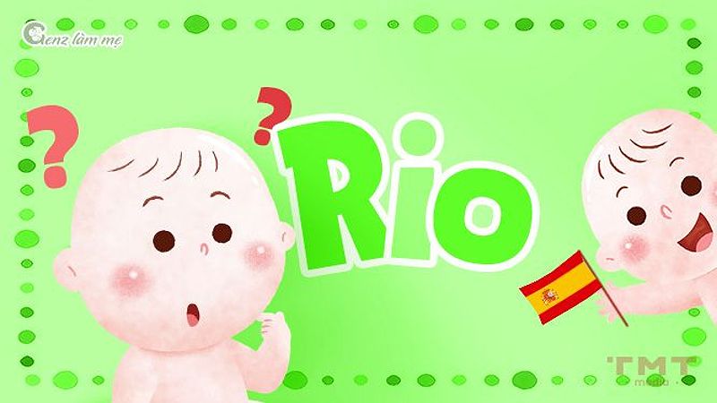 Nguồn gốc của tên Rio